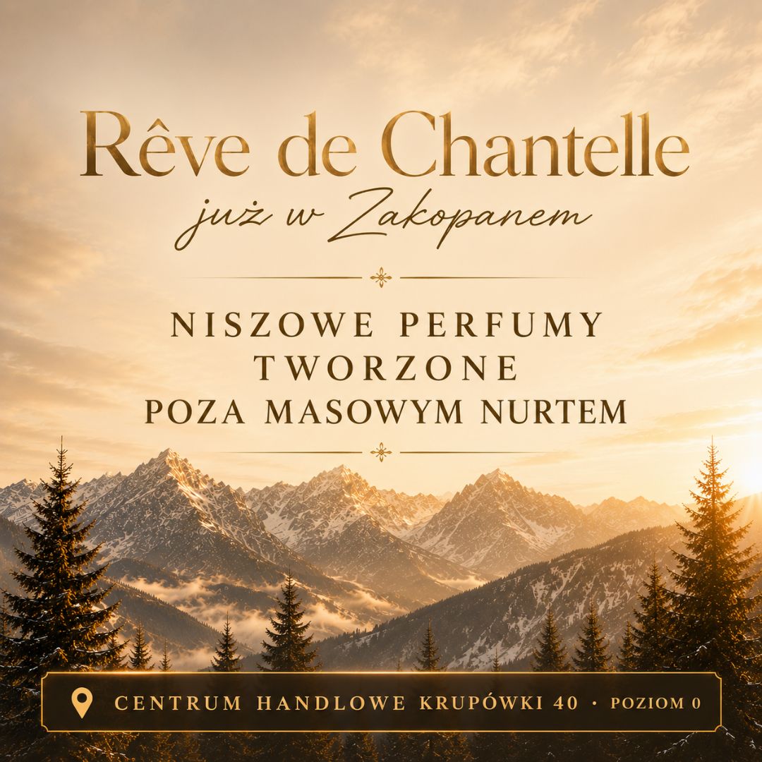 perfumeria Reve de Chantelle już w Zakopanem